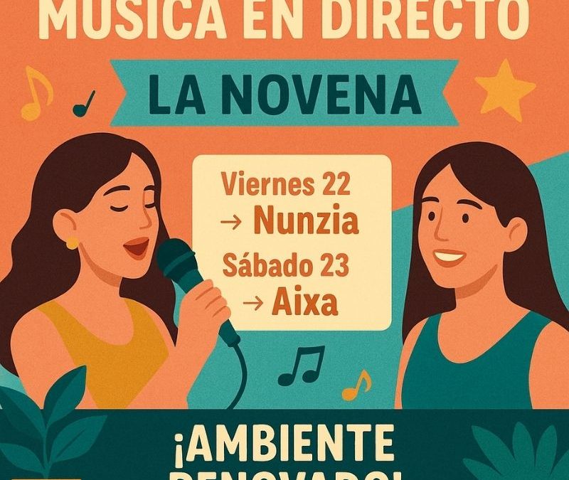 Música en directo con Nunzia y Aixa en La Novena 22 y 23 de agosto