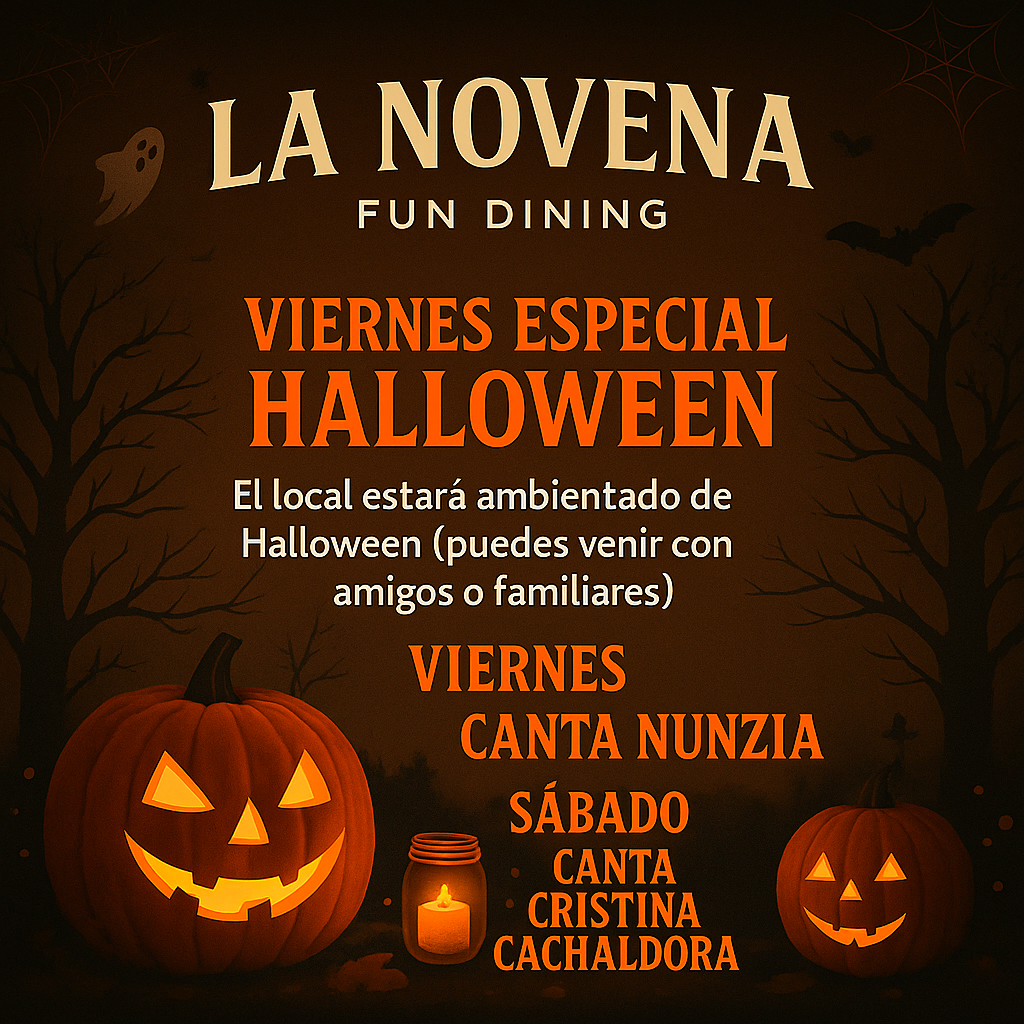 Cartel de La Novena Fun Dining anunciando el fin de semana especial de Halloween con ambiente temático, actuación de Nunzia el viernes y Cristina Cachaldora el sábado.