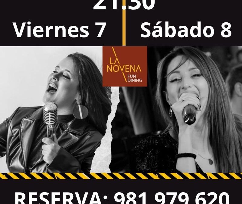 🎤 Fin de semana de música en La Novena: Aixa y Nunzia en directo