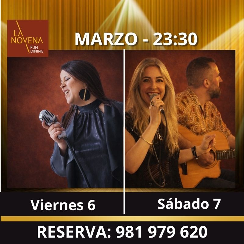 Cartel de La Novena Fun Dining con música en directo: Aixa el viernes 6 de marzo y Polos Opuestos el sábado 7 de marzo a las 23:30h.